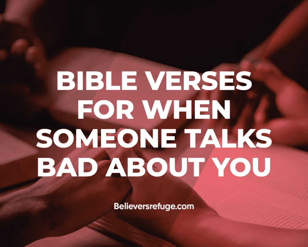35 Bible Verses For When Someone Talks Bad About You