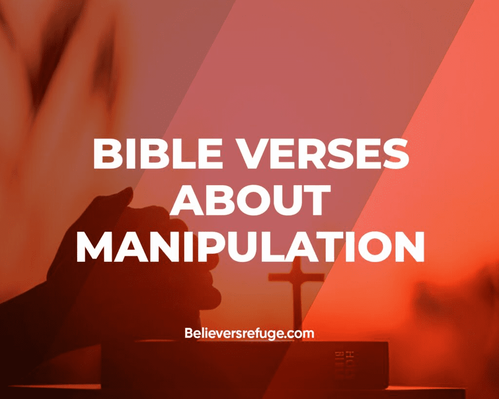 Bible Verses About Manipulation