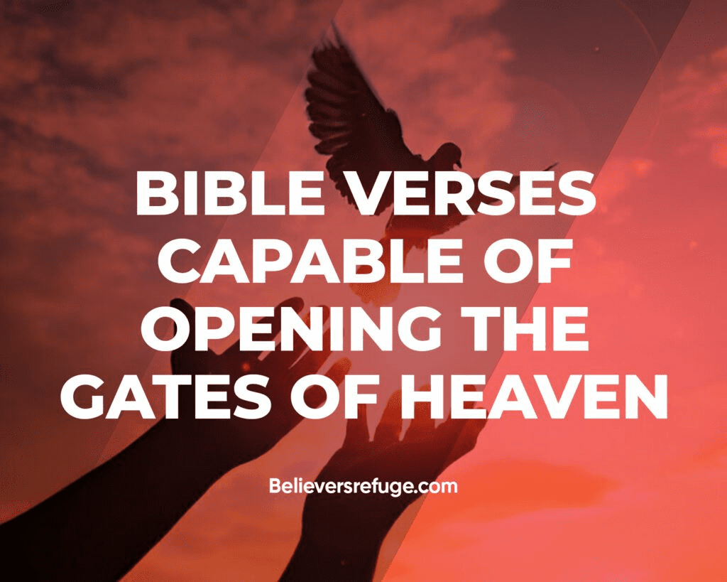 Bible Verses That Open Heaven's Gates