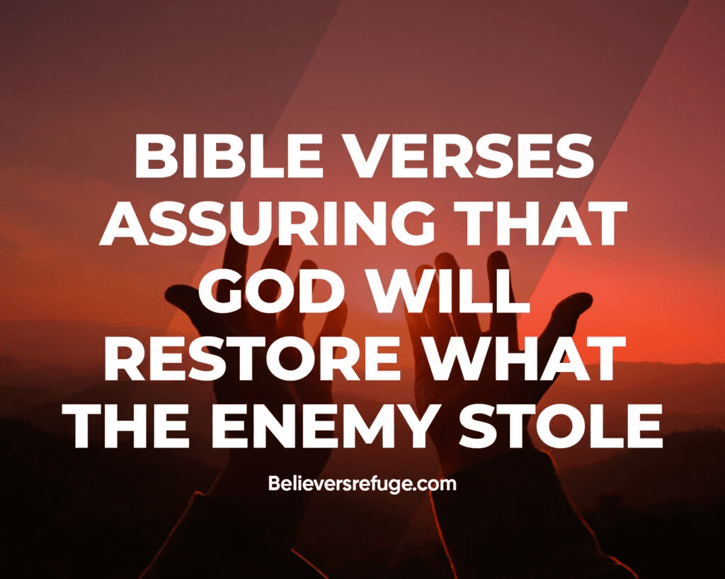 Bible Verses Assuring You That God Will Restore 7 Times What the Enemy Has Stolen