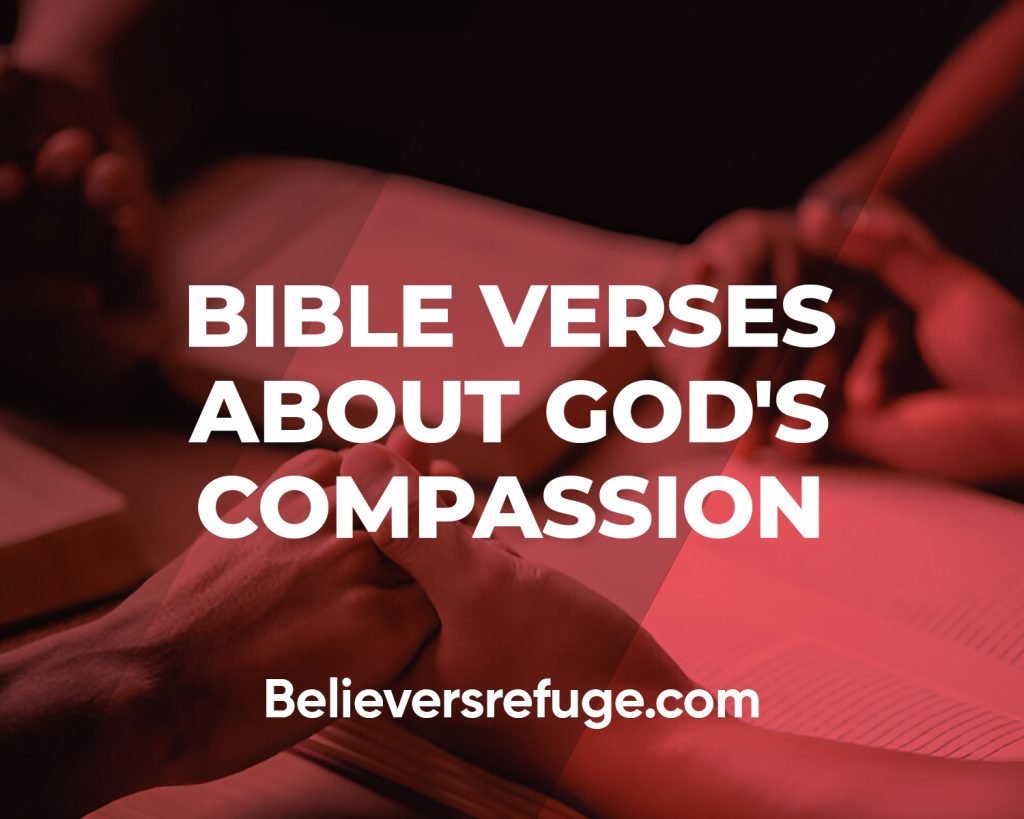Bible Verses About God's Compassion