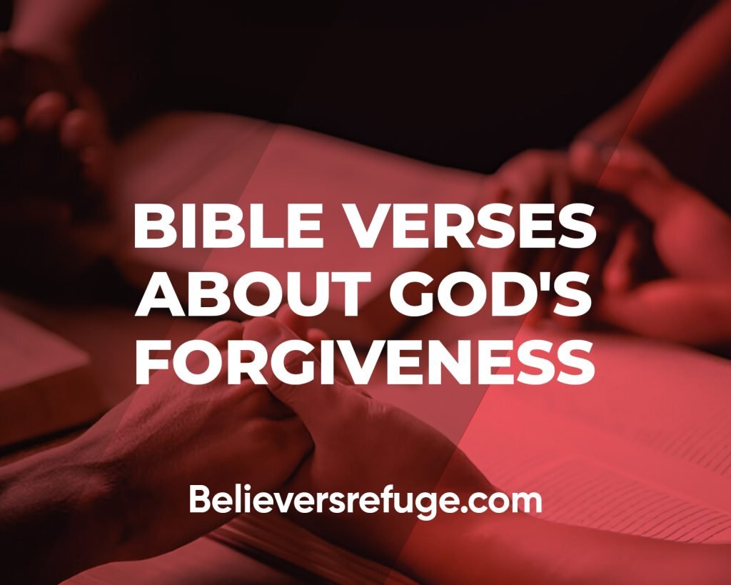 Bible Verses About God's Forgiveness