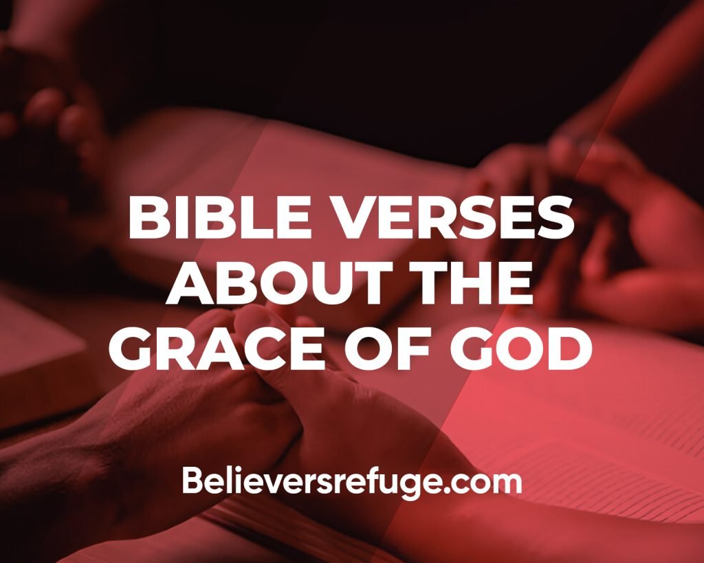 Bible Verses About The Grace of God