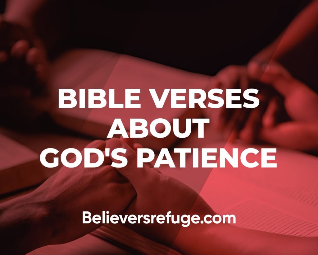 Bible Verses About God's Patience