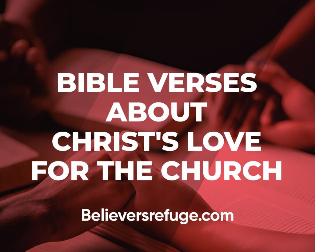 Bible Verses About Christ's Love For The Church