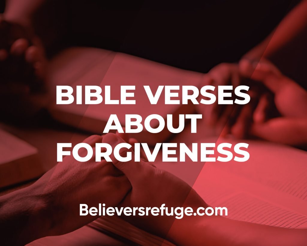 Bible Verses About Forgiveness