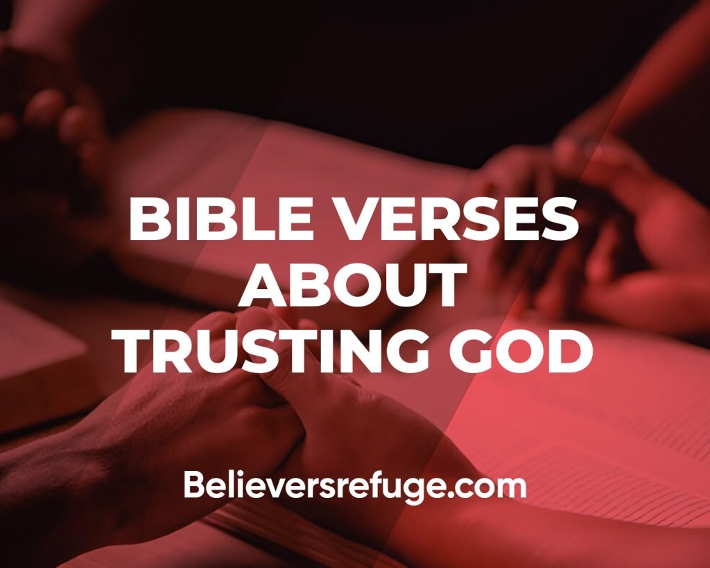 Bible Verses About Trusting God