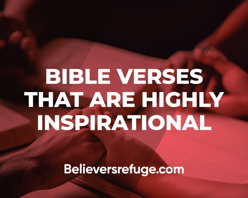 Bible Verses That Are Highly Inspirational