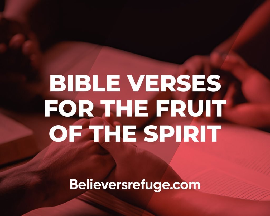 Bible Verses for The Fruit of The Spirit