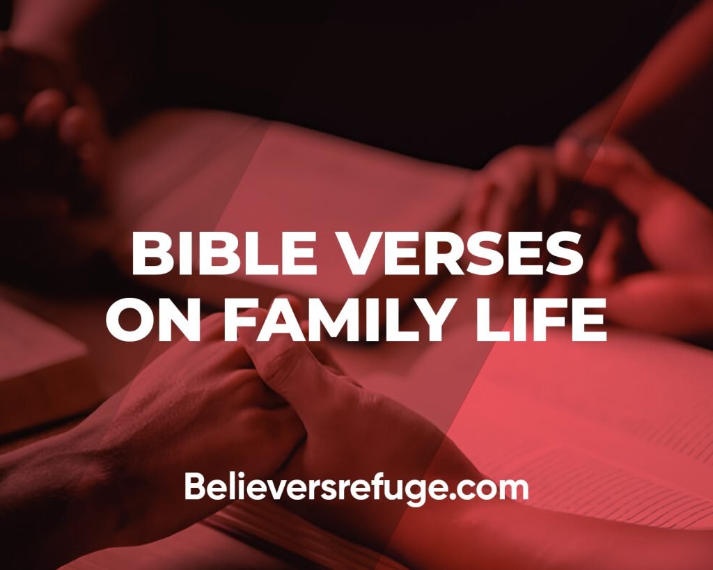 Bible Verses On Family Life
