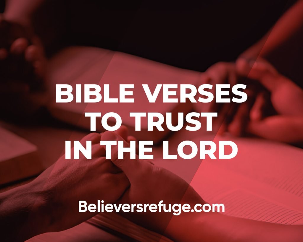 Bible Verses To Trust In The Lord