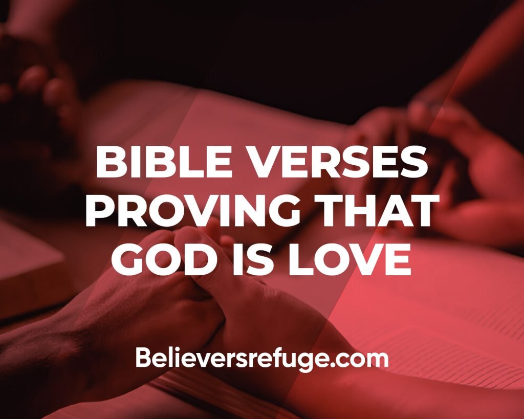 Bible Verses Proving That God Is Love