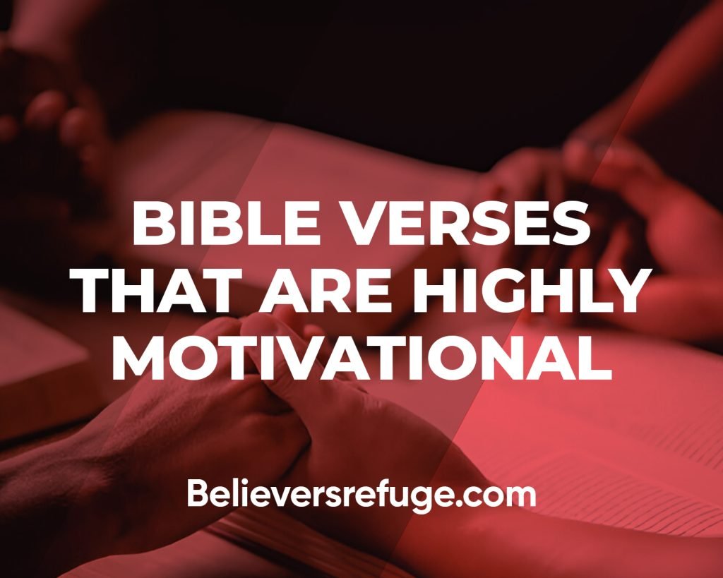 Bible Verses That Are Highly Motivational