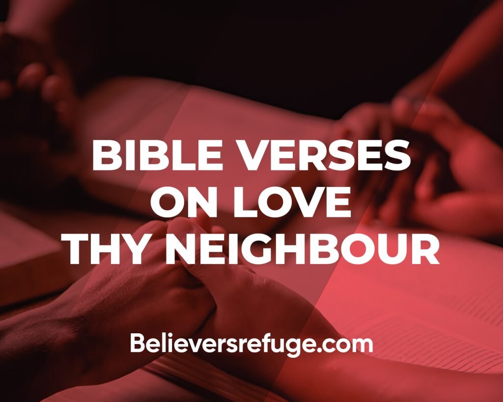 Bible Verses on Love Thy Neighbour