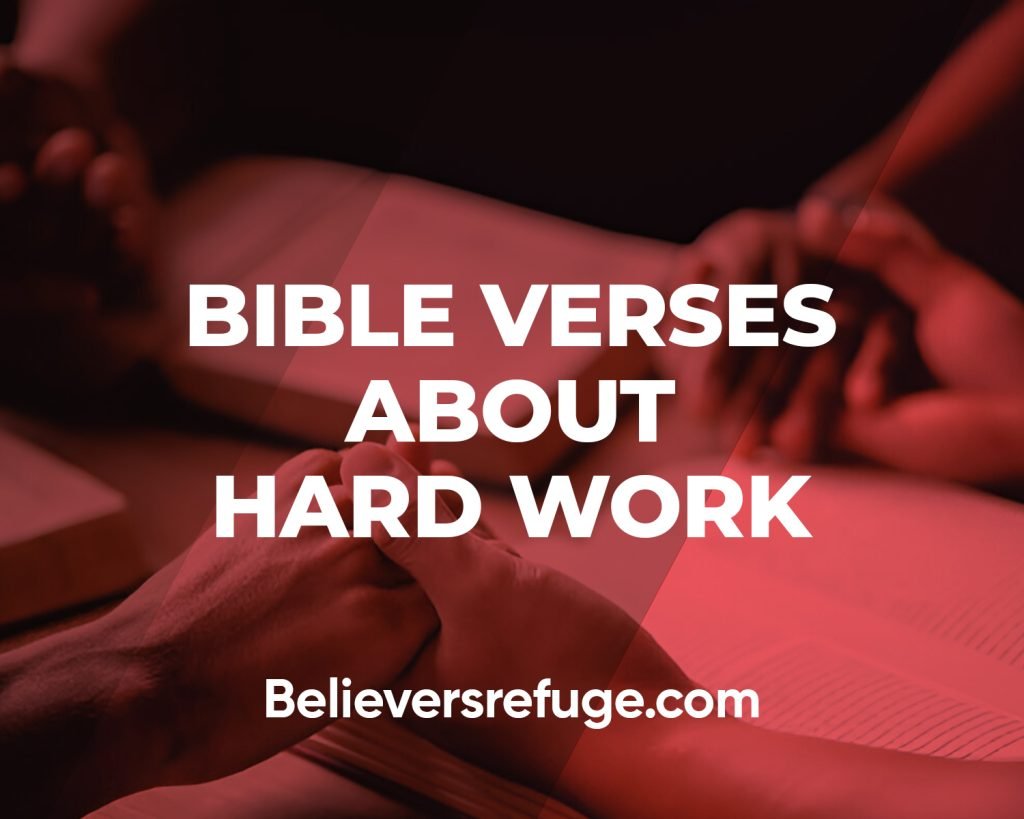 Bible Verses About Hard Work