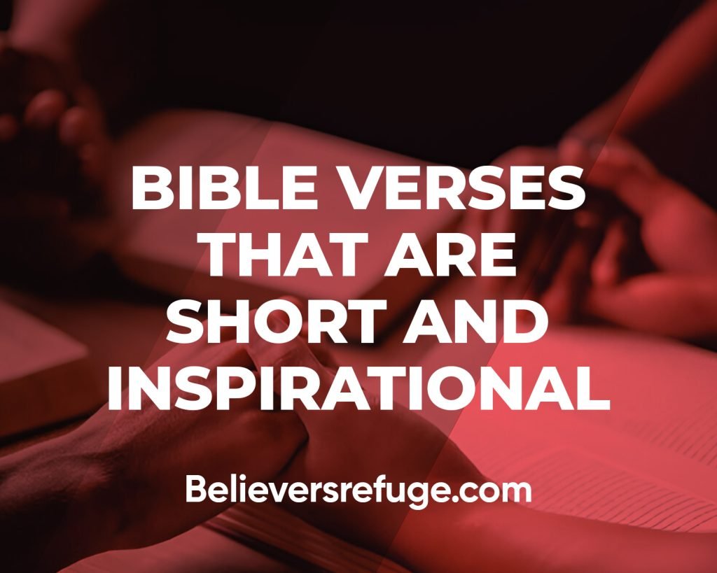 Bible Verses That Are Short and Inspirational