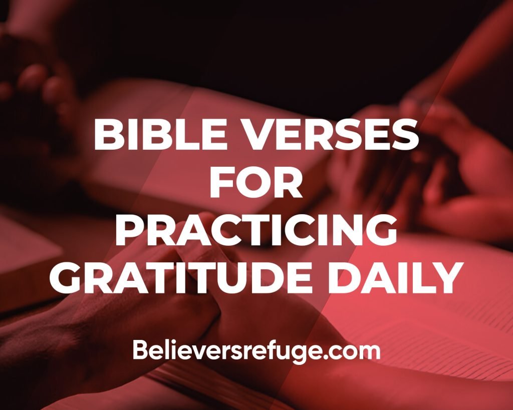 Bible Verses For Practicing Gratitude Daily