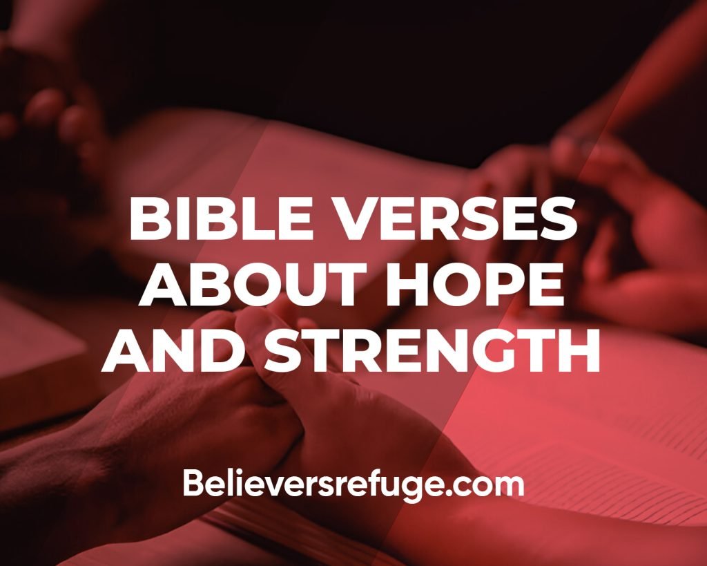Bible Verses About Hope and Strength