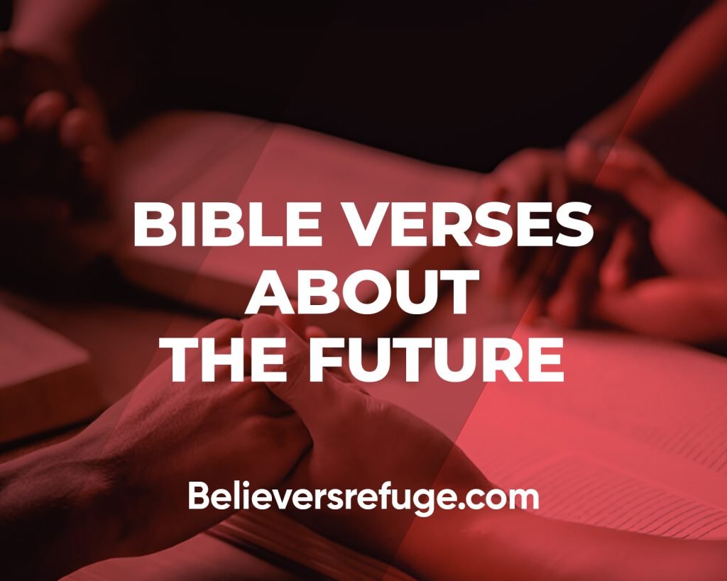 Bible Verses About The Future