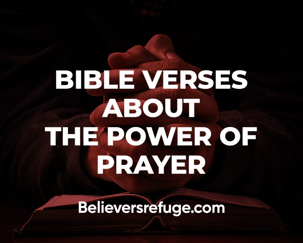 Bible Verses About The Power of Prayer
