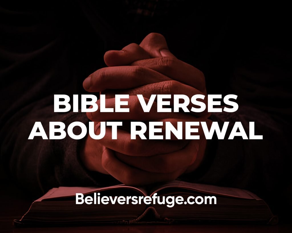 Bible Verses About Renewal