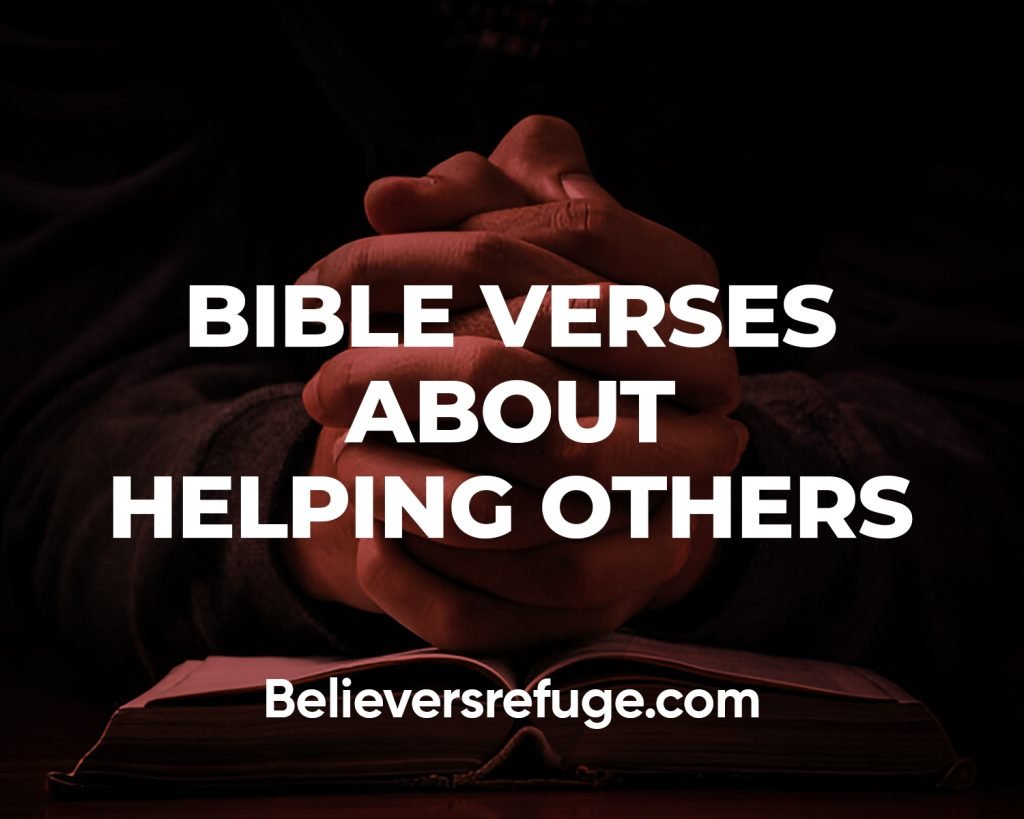 Bible Verses About Helping Others