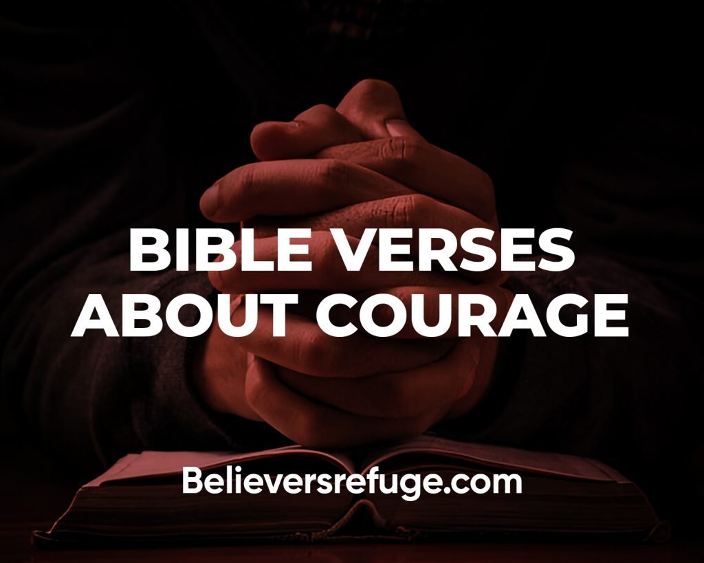 Bible Verses About Courage