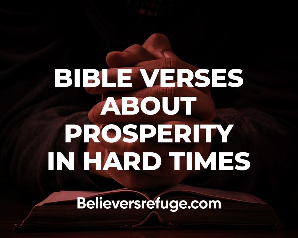 Bible Verses About Prosperity In Hard Times
