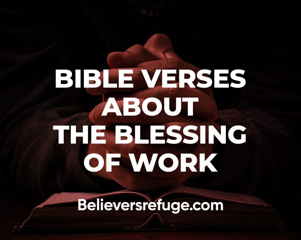 Bible Verses About The Blessing Of Work