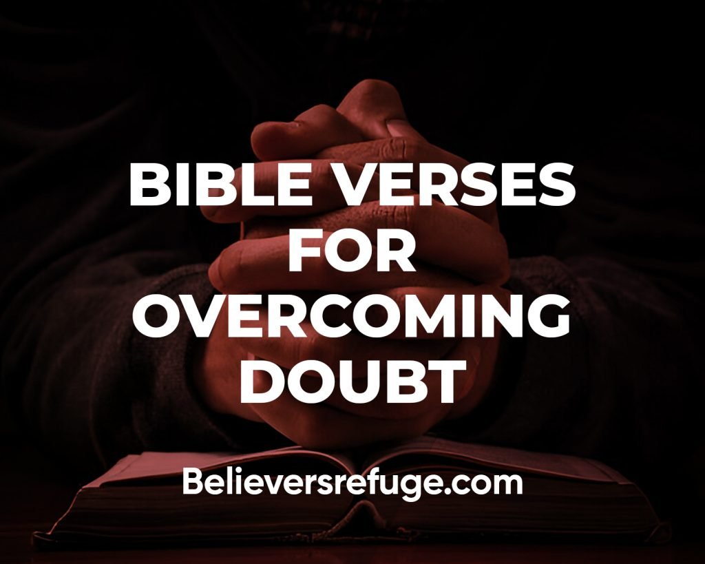 Bible Verses For Overcoming Doubt
