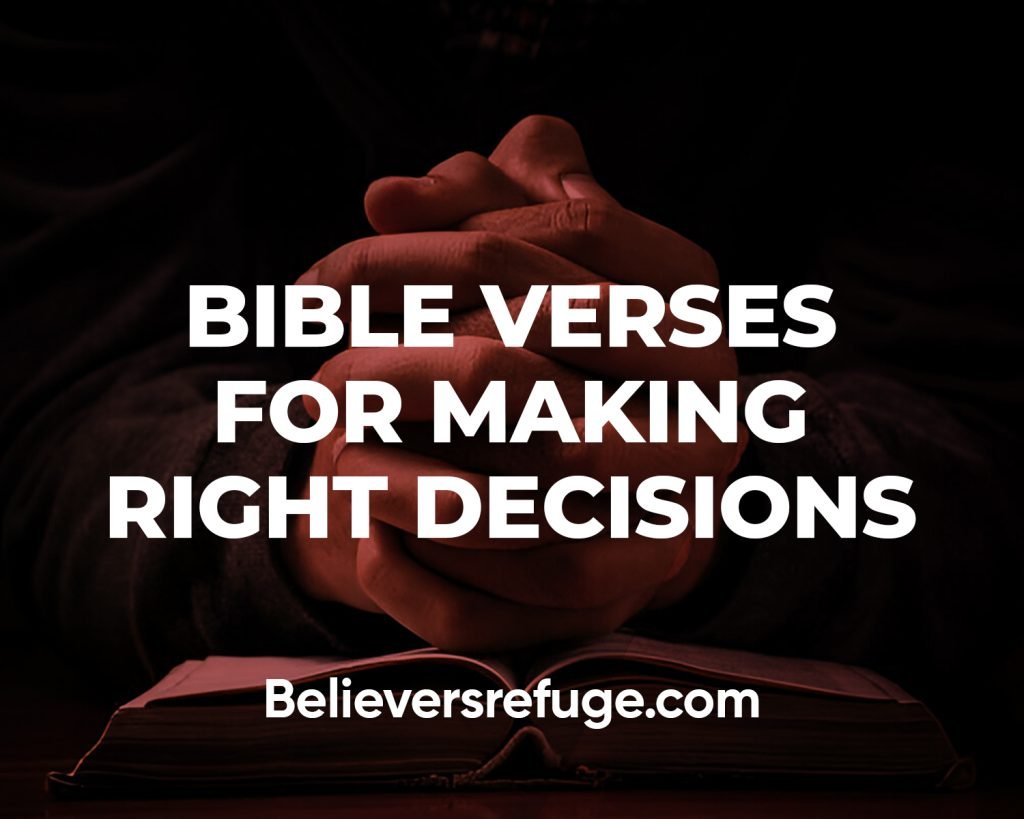 Bible Verses For Making Right Decisions