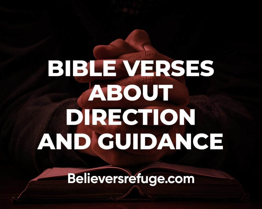 Bible Verses About Direction And Guidance