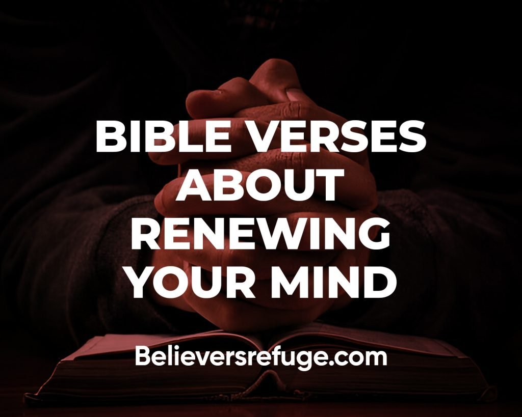 Bible Verses About Renewing Your Mind