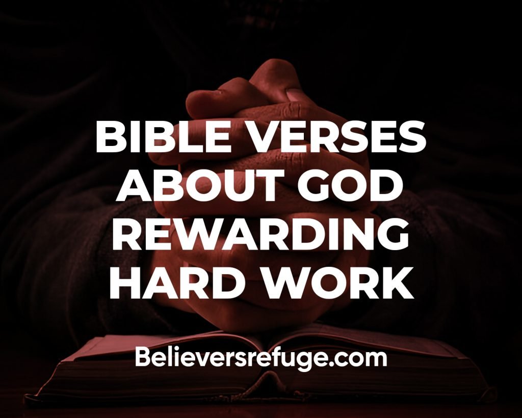 Bible Verses About God Rewarding Hard Work