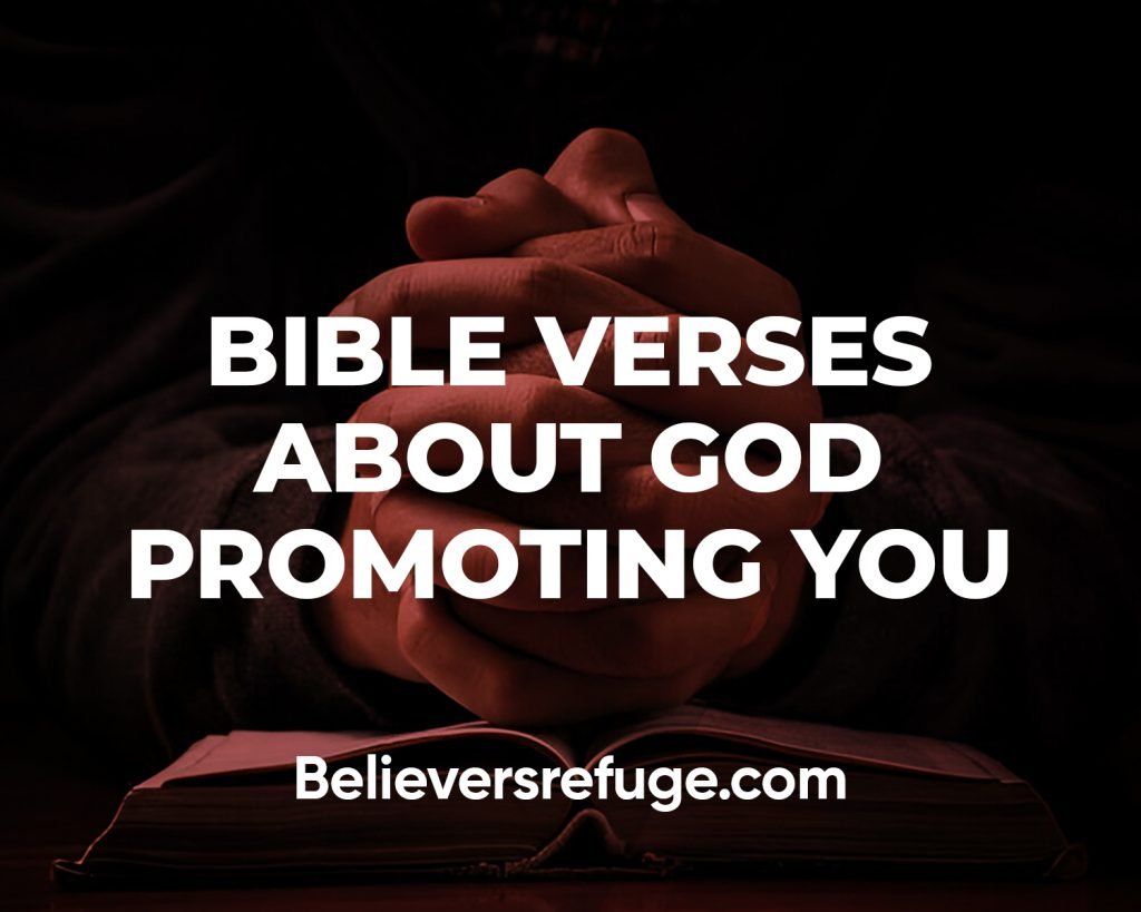 Bible Verses About God Promoting You