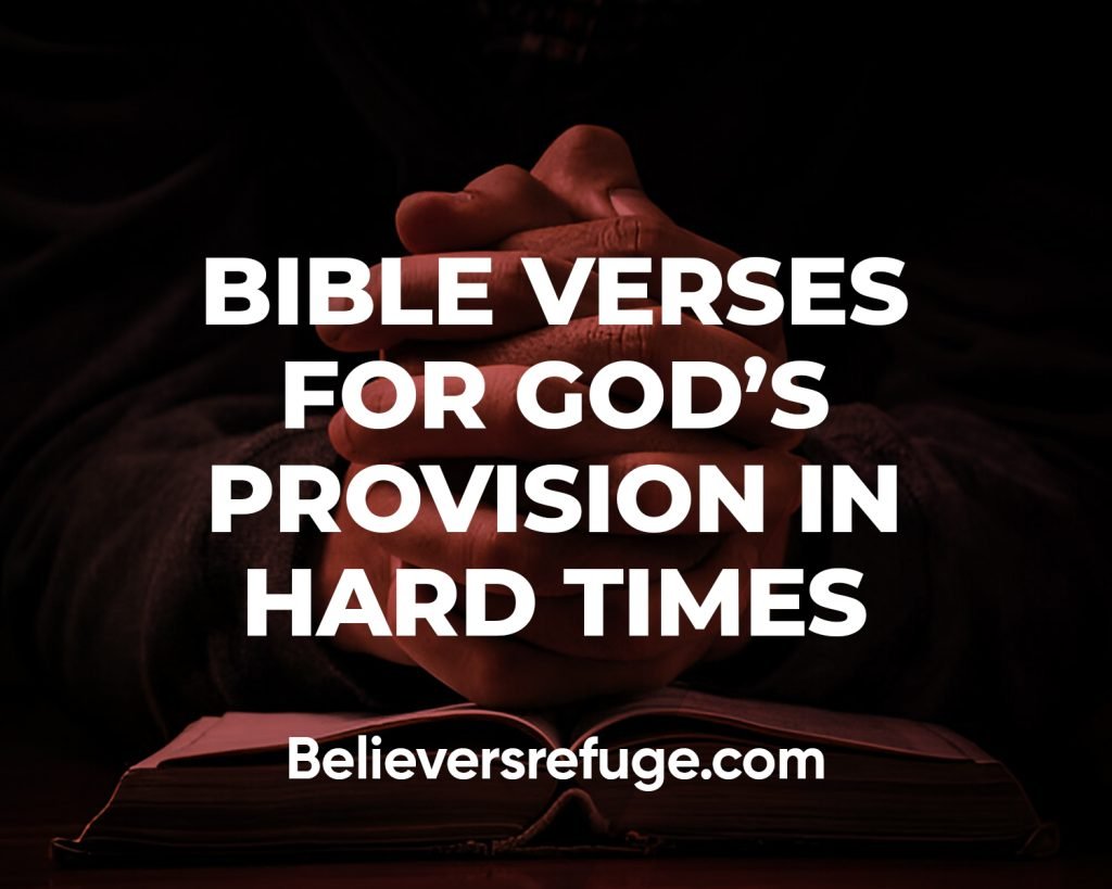 Bible Verses For God's Provision In Hard Times