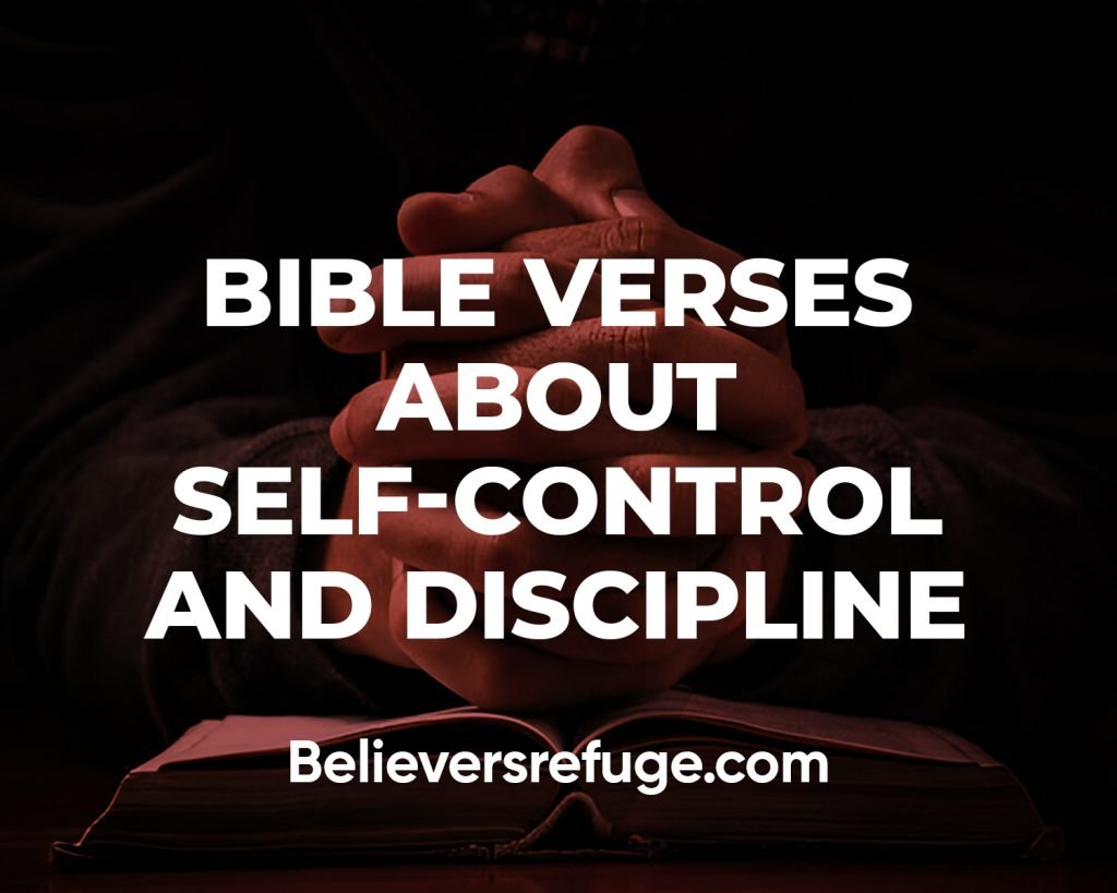 Bible Verses About Self-Control And Discipline