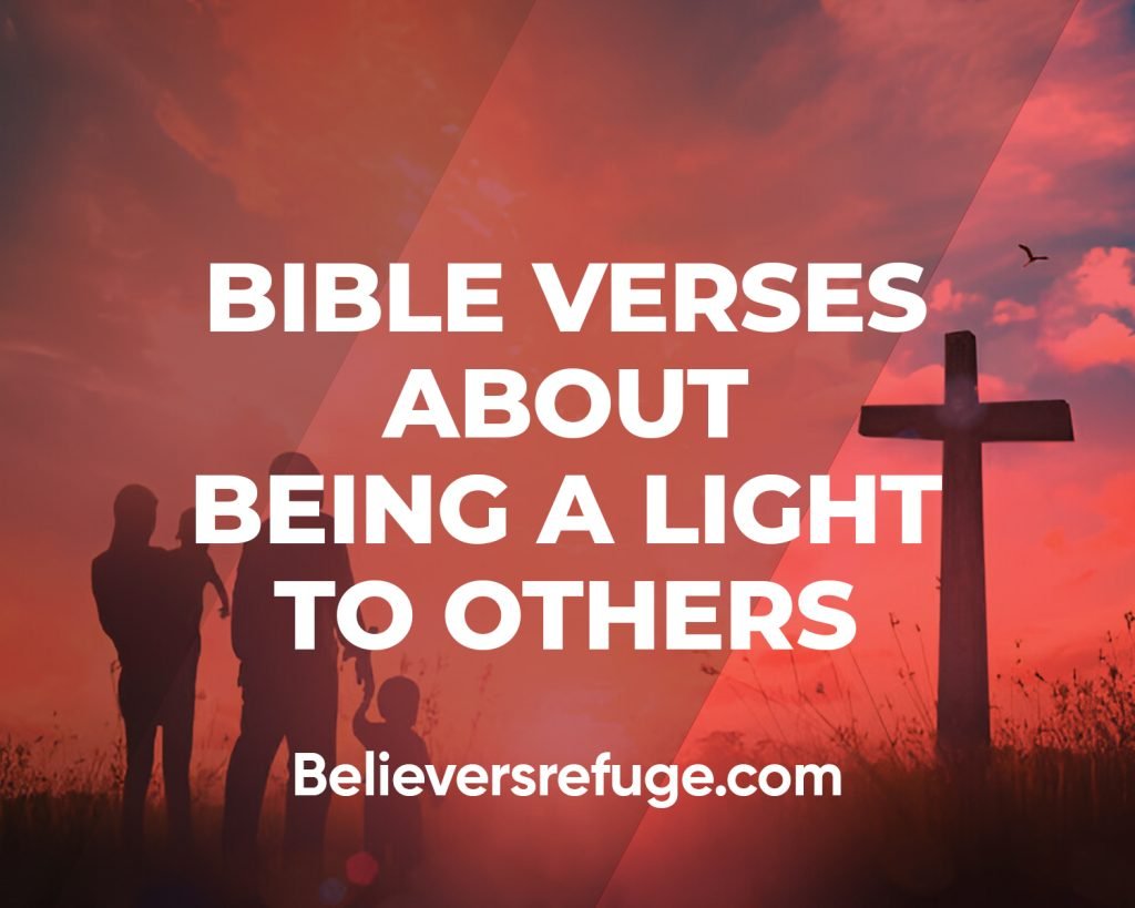 Bible Verses About Being A Light To Others