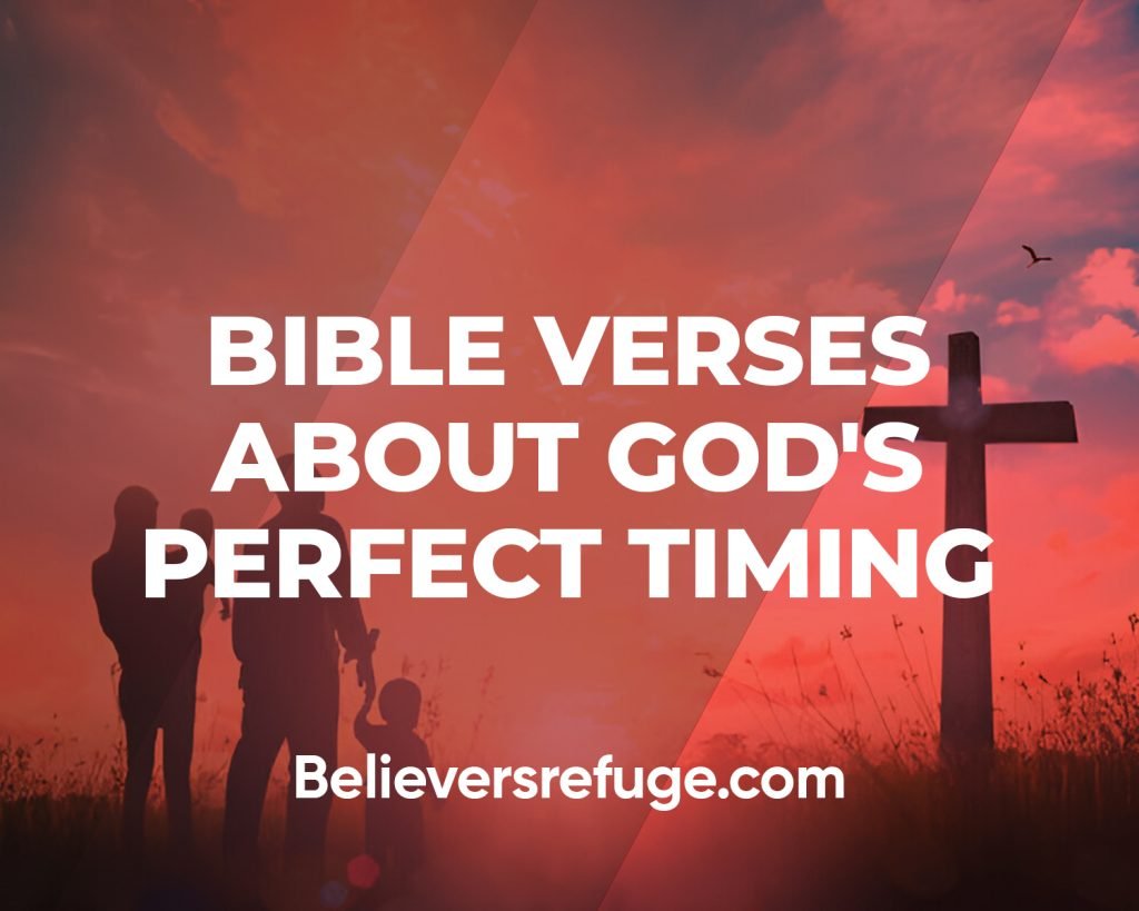 Bible Verses About God's Perfect Timing