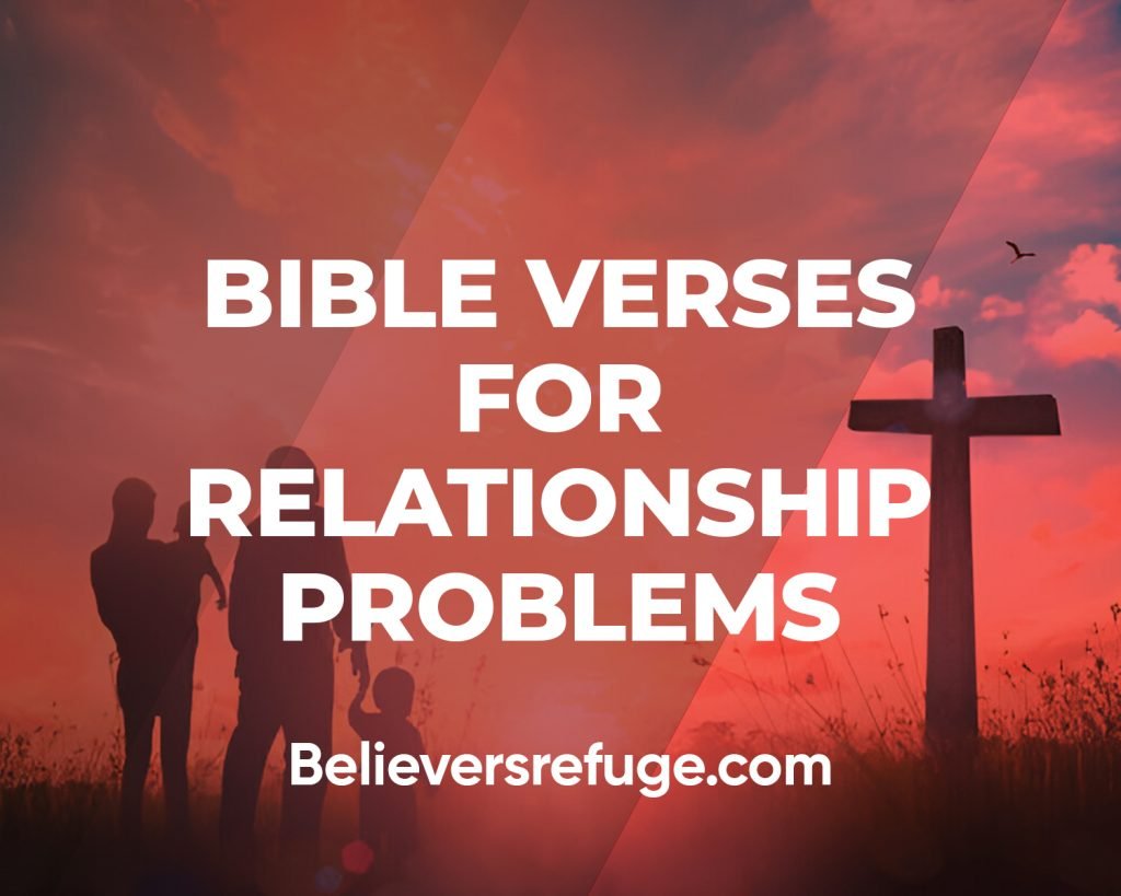 Bible Verses For Relationship Problems