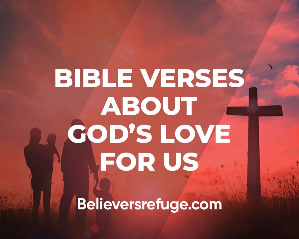 Bible Verses About God's Love For Us