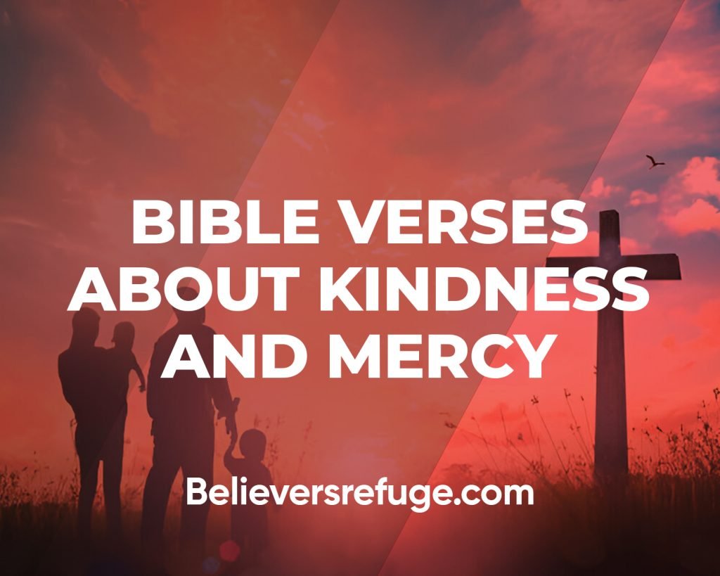 Bible Verses About Kindness And Mercy