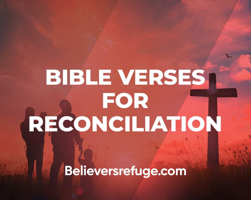 Bible Verses For Reconciliation