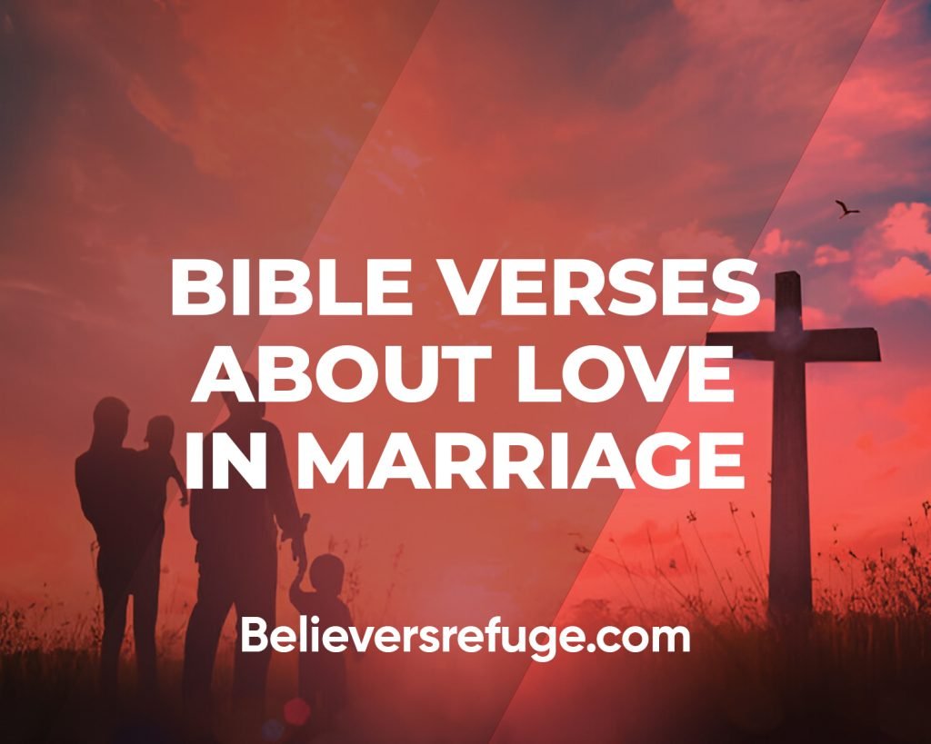 Bible Verses About Love In Marriage