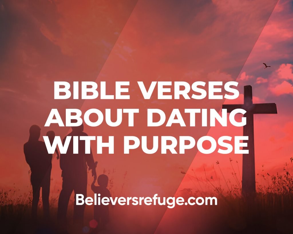 Bible Verses About Dating With Purpose
