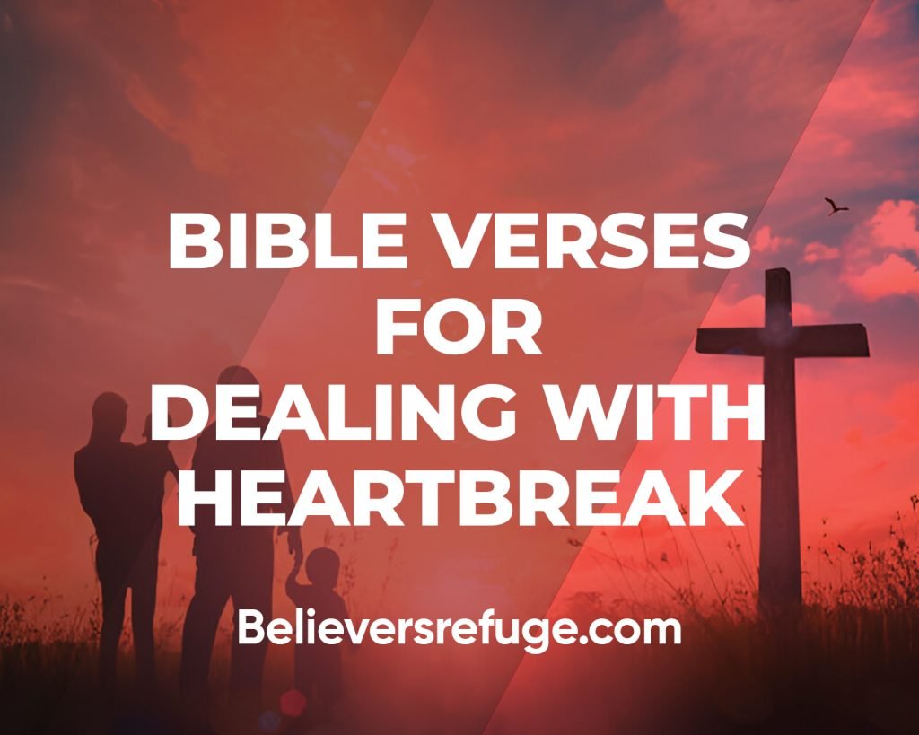 Bible Verses For Dealing With Heartbreak