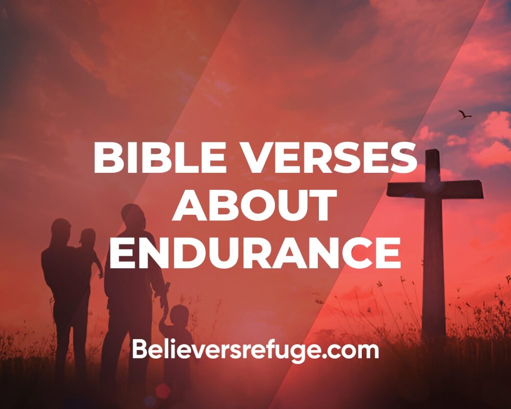 Bible Verses About Endurance
