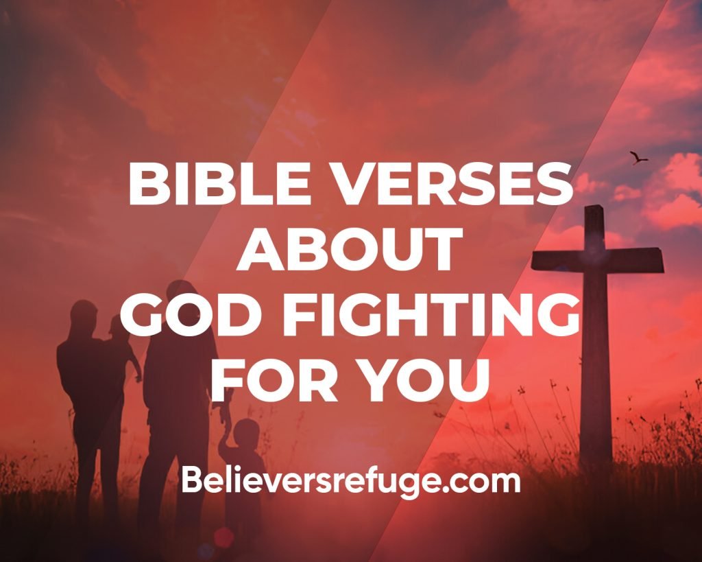 Bible Verses About God Fighting For You