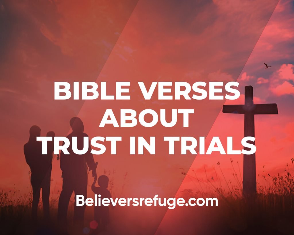 Bible Verses About Trust In Trials