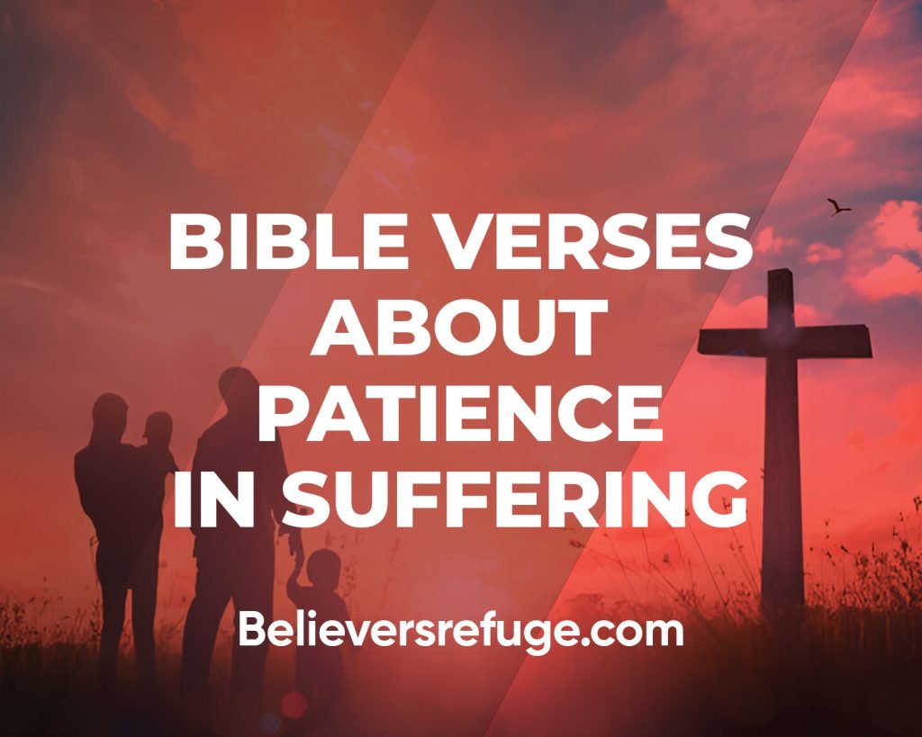 Bible Verses About Patience In Suffering